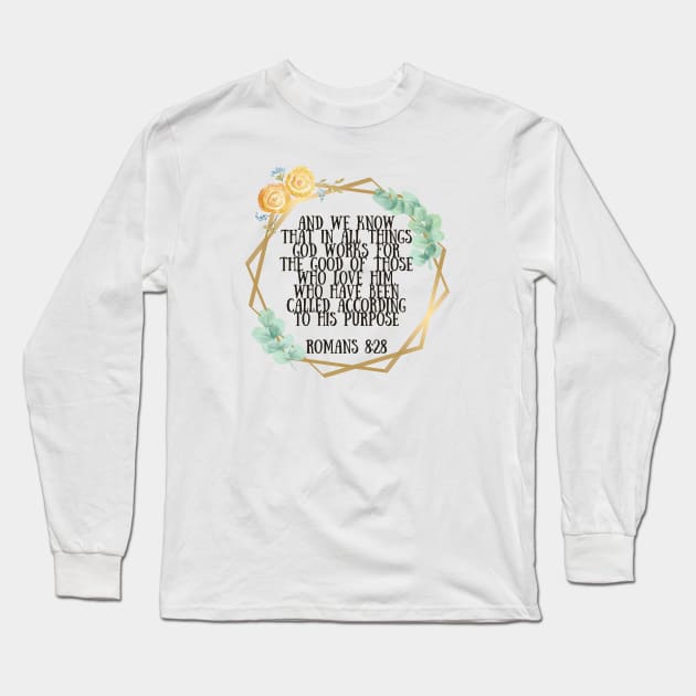 Christian bible verse Romans 8:28 Long Sleeve T-Shirt by Mission Bear